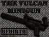 [CS:S]Black Vulcan Minigun Rebirth